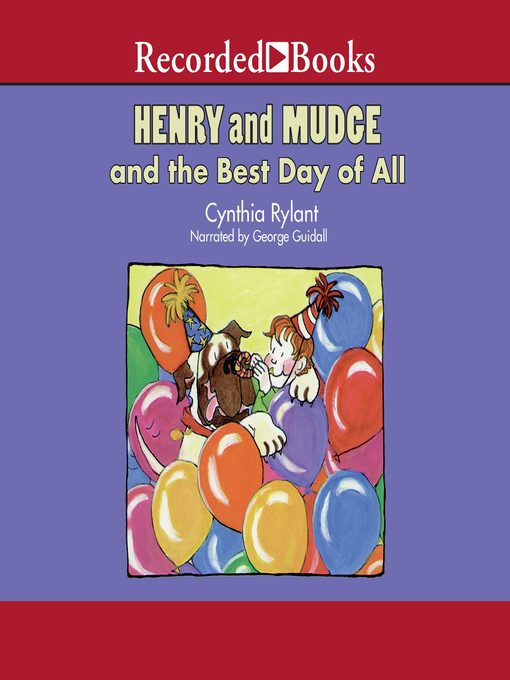 Title details for Henry and Mudge and the Best Day of All by Cynthia Rylant - Available